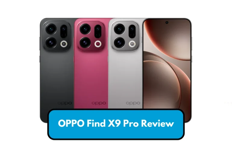 OPPO Find X9 Pro Review
