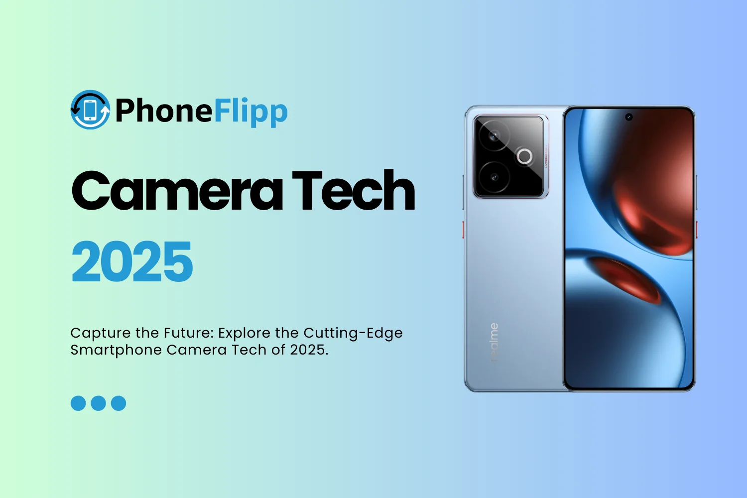Camera Tech 2025: What’s New in Smartphone Photography?