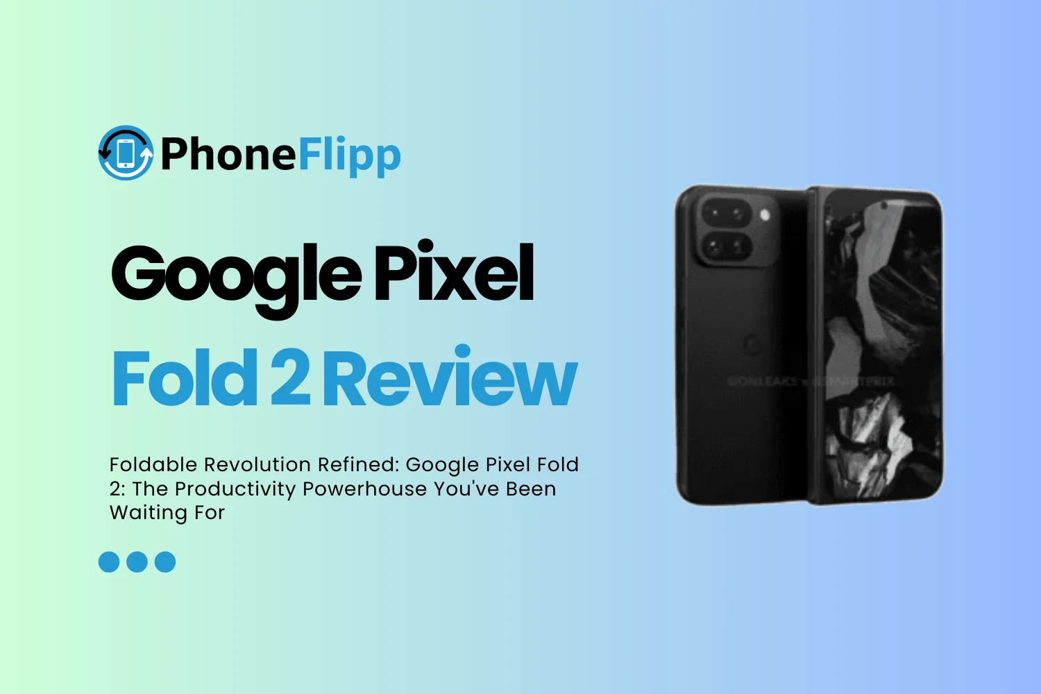 Google Pixel Fold 2 Review: Foldable Done Right?