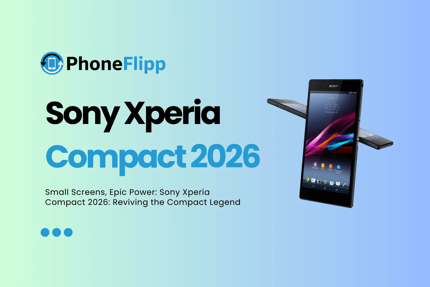 Sony Xperia Compact 2026 – Is Small Still Beautiful?