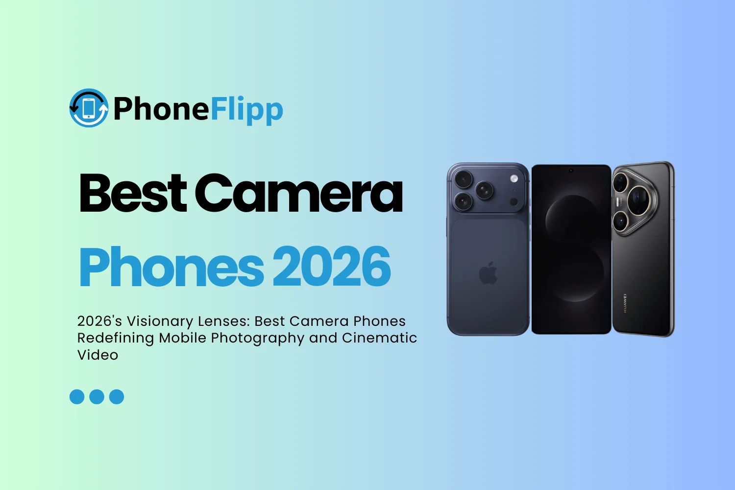Best Camera Phones of 2026 for Photography & Video