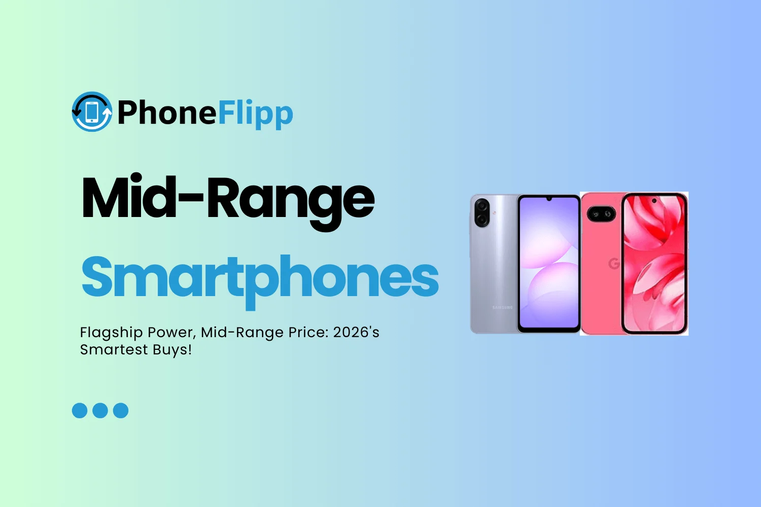 Best Mid-Range Smartphones of 2026 (Value for Money)