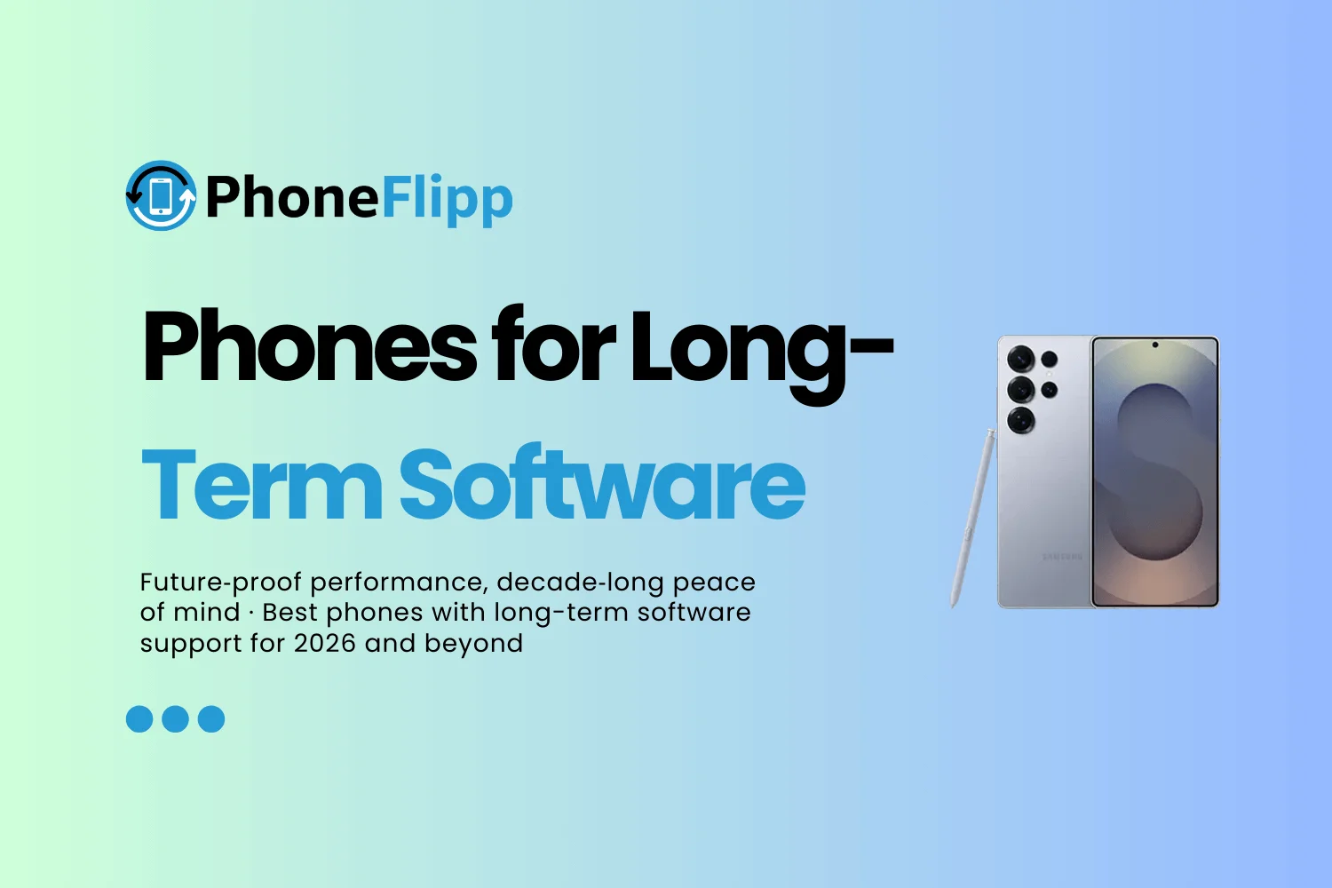 Best Phones for Long-Term Software Updates in 2026