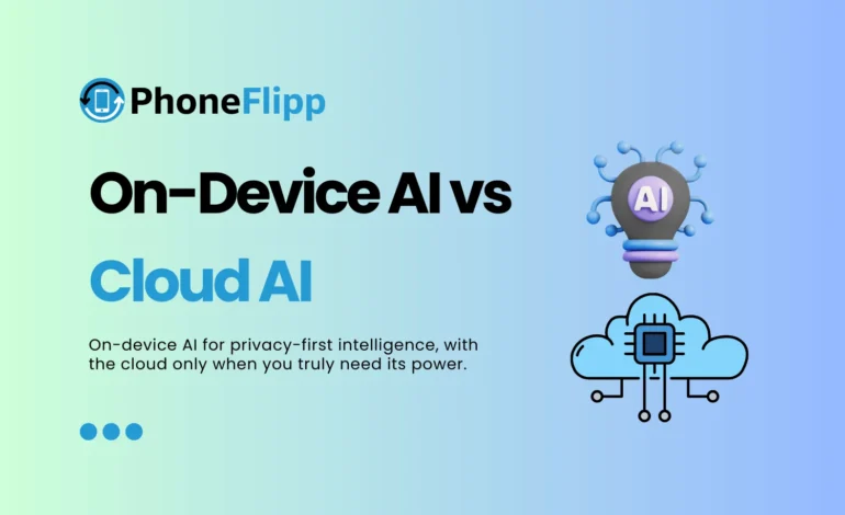 On-Device AI vs Cloud AI: What’s Better for Privacy?