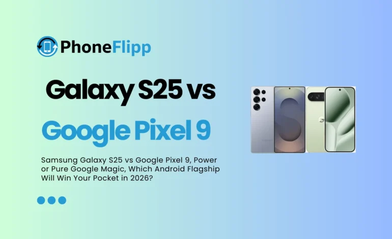 Samsung Galaxy S25 vs Google Pixel 9 Which Phone Wins