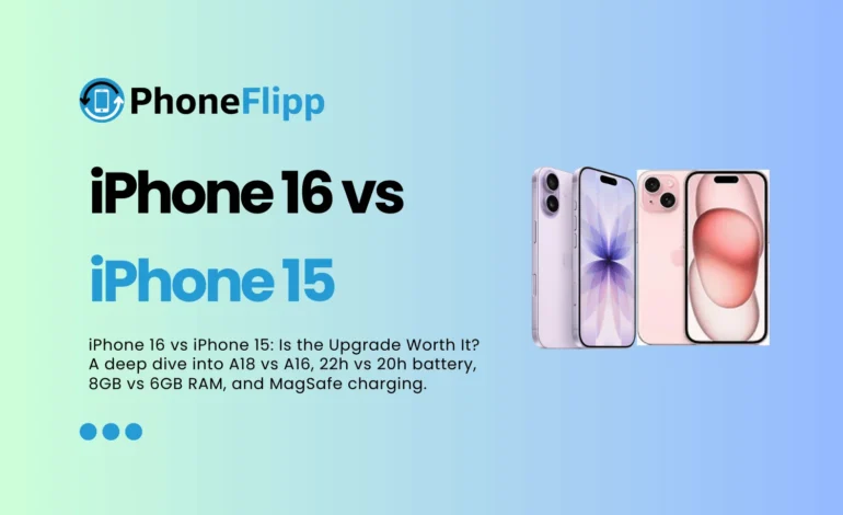 iPhone 16 vs iPhone 15 Is the Upgrade Worth It