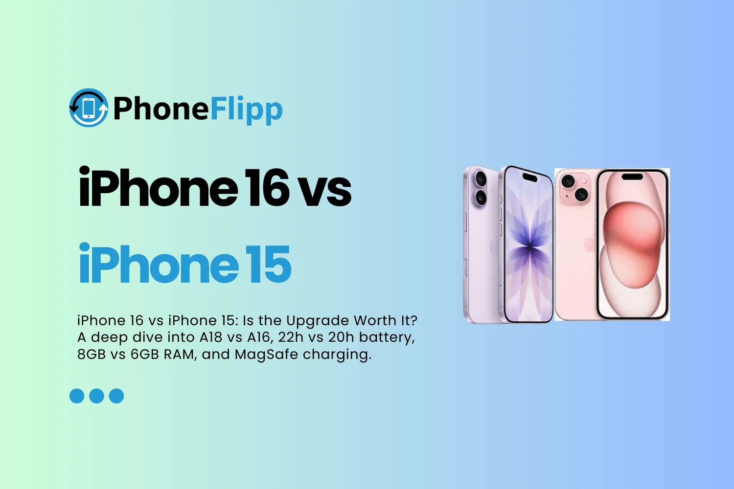 iPhone 16 vs iPhone 15: Is the Upgrade Worth It?