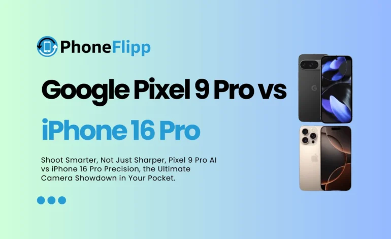 Google Pixel 9 Pro vs iPhone 16 Pro Camera & AI Compared